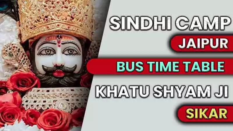sindhi camp to khatu shyam ji bus time